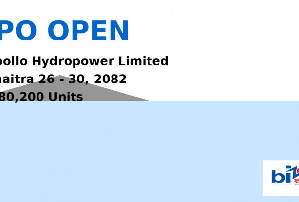 एपोलो हाइड्रोपावरको आईपीओ चैत २६ देखि खुल्ने, ७ लाख ८० हजार २०० कित्ता सर्वसाधारणका लागि