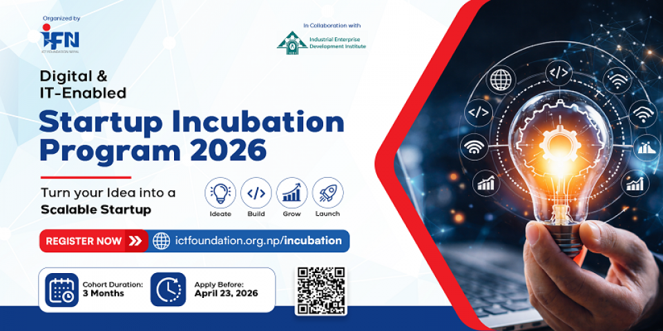 आईसीटी फाउन्डेसनद्वारा ५० भन्दा बढी स्टार्टअपलाई इन्क्युबेसन सहयोग