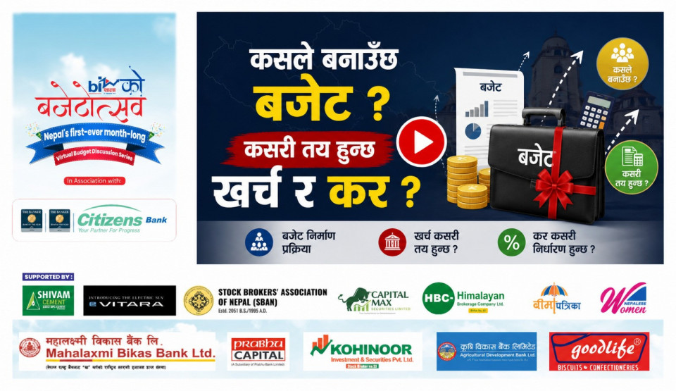 कसले बनाउँछ बजेट ? कसरी तय हुन्छ खर्च र कर ?